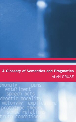 A Glossary of Semantics and Pragmatics