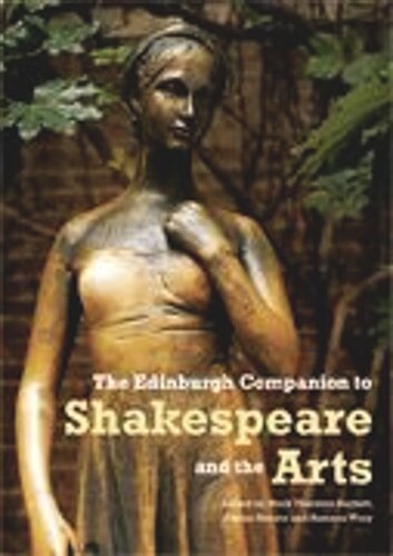 The Edinburgh Companion to Shakespeare and the Arts