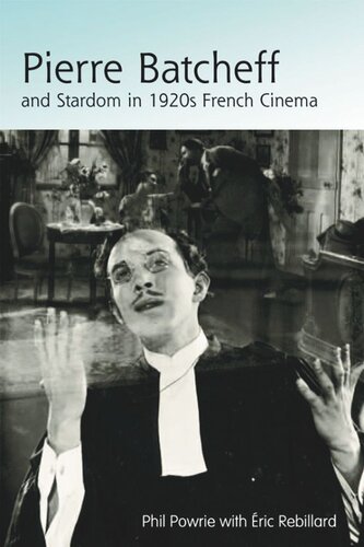 Pierre Batcheff and Stardom in 1920s French Cinema
