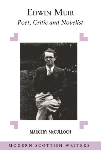 Edwin Muir: Poet, Critic and Novelist
