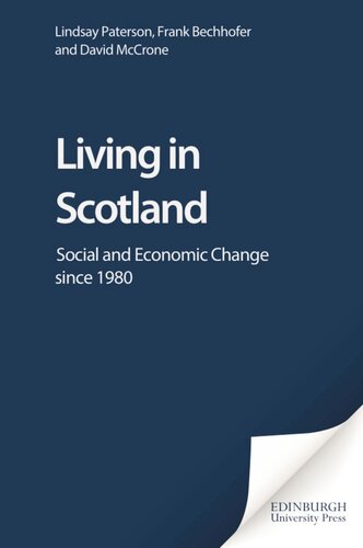Living in Scotland: Social and Economic Change since 1980
