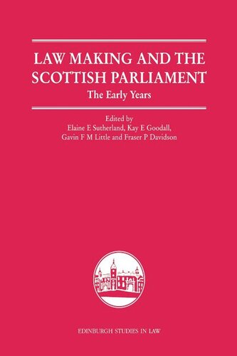 Law Making and the Scottish Parliament: The Early Years