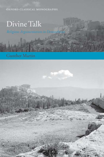 Divine Talk: Religious Argumentation in Demosthenes 
