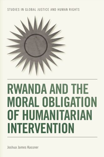 Rwanda and the Moral Obligation of Humanitarian Intervention