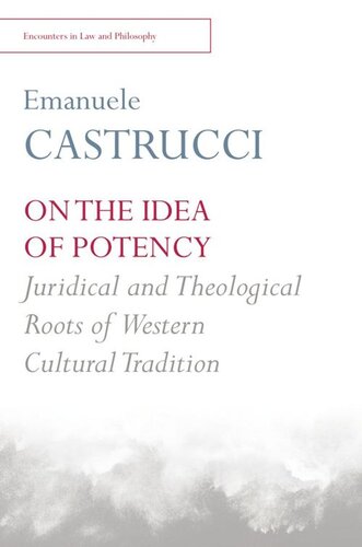 On the Idea of Potency: Juridical and Theological Roots of the Western Cultural Tradition