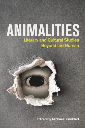 Animalities: Literary and Cultural Studies Beyond the Human