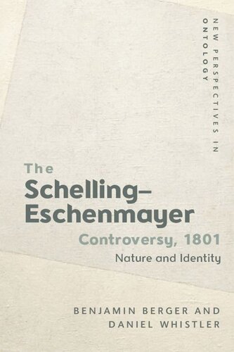 The Schelling-Eschenmayer Controversy, 1801: Nature and Identity