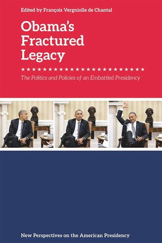 Obama's Fractured Legacy: The Politics and Policies of an Embattled Presidency
