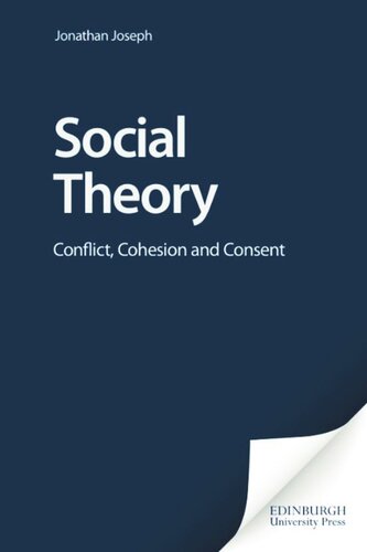 Social Theory: Conflict, Cohesion and Consent