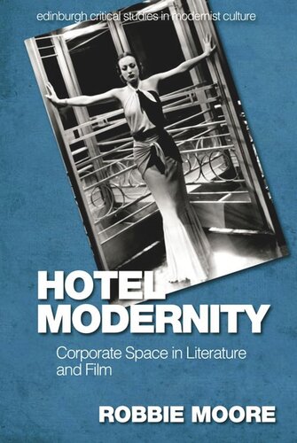 Hotel Modernity: Corporate Space in Literature and Film