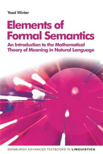 Elements of Formal Semantics: An Introduction to the Mathematical Theory of Meaning in Natural Language