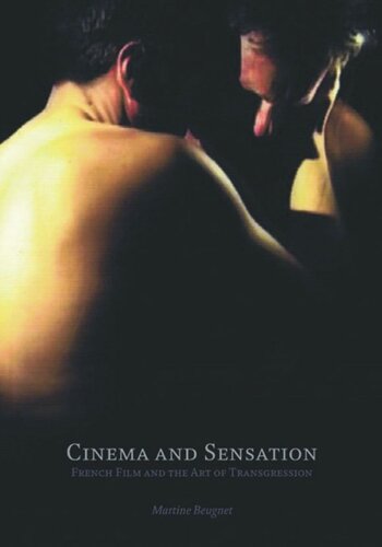 Cinema and Sensation: French Film and the Art of Transgression