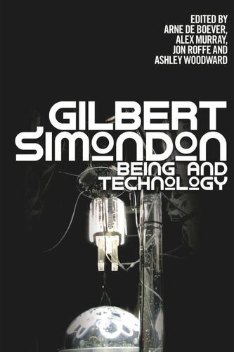 Gilbert Simondon: Being and Technology