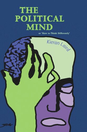 The Political Mind: or 'How to Think Differently'