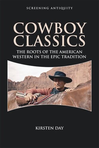 Cowboy Classics: The Roots of the American Western in the Epic Tradition