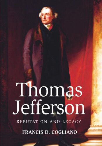 Thomas Jefferson: Reputation and Legacy