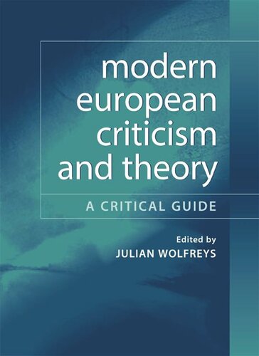 Modern European Criticism and Theory: A Critical Guide