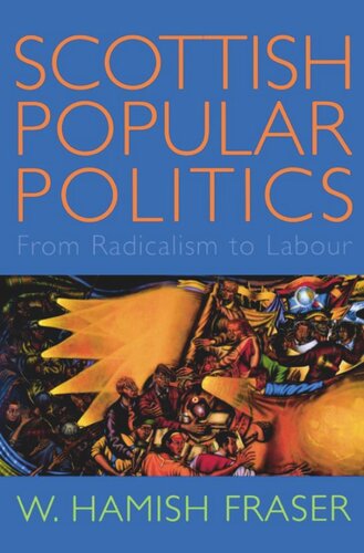 Scottish Popular Politics: From Radicalism to Labour