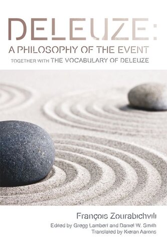 Deleuze: A Philosophy of the Event: together with The Vocabulary of Deleuze