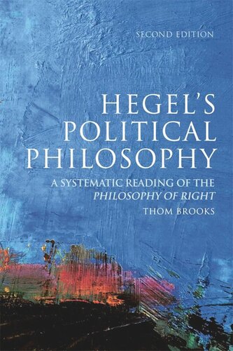 Hegel's Political Philosophy: A Systematic Reading of the Philosophy of Right