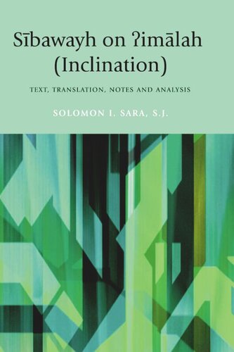 Sibawayh on ?imalah (Inclination): Text, Translation, Notes and Analysis
