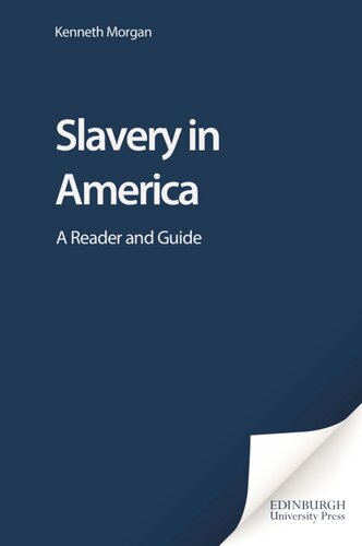 Slavery in America: A Reader and Guide