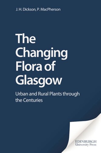 The Changing Flora of Glasgow: Urban and Rural Plants through the Centuries
