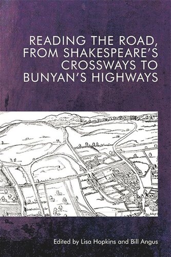 Reading the Road, from Shakespeare’s Crossways to Bunyan’s Highways