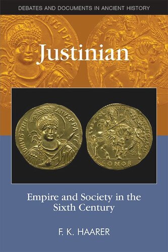 Justinian: Empire and Society in the Sixth Century