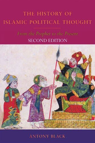 The History of Islamic Political Thought: From the Prophet to the Present