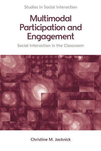 Multimodal Participation and Engagement: Social interaction in the Classroom