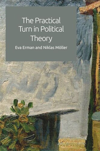 The Practical Turn in Political Theory