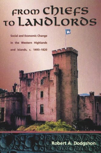 From Chiefs to Landlords: Social and Economic Change in the Western Highlands & Islands