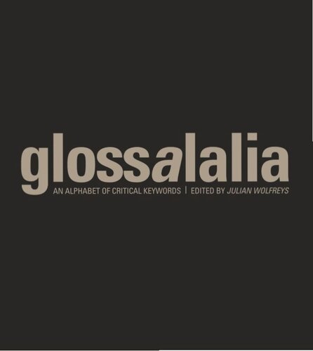 Glossalalia - An Alphabet of Critical Keywords