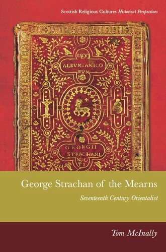 George Strachan of the Mearns: Sixteenth Century Orientalist