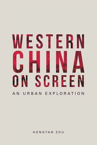 Western China on Screen: An Urban Exploration