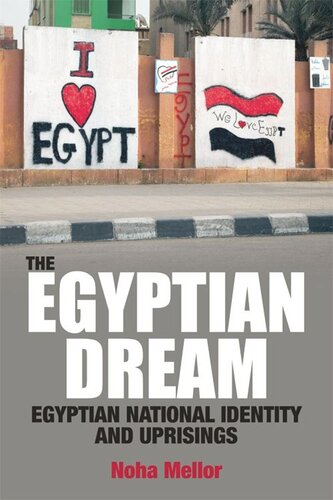 The Egyptian Dream: Egyptian National Identity and Uprisings
