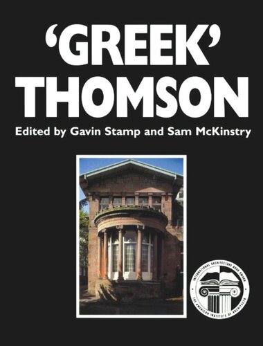 'Greek' Thomson: Neo-classical Architectural Theory, Buildings & Interiors