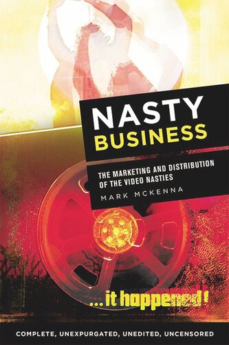Nasty Business: The Marketing and Distribution of the Video Nasties