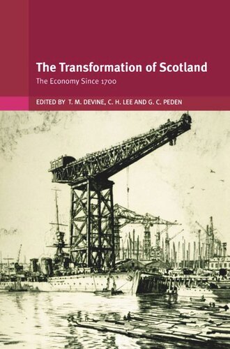 The Transformation of Scotland: The Economy since 1700