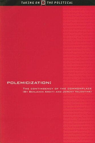 Polemicization: The Contingency of the Commonplace
