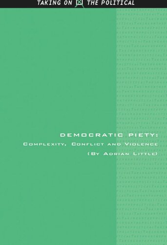 Democratic Piety: Complexity, Conflict and Violence