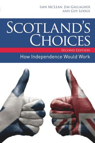 Scotland’s Choices: How Independence Would Work
