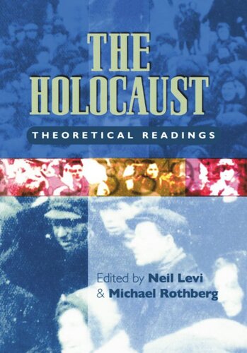The Holocaust: Theoretical Readings