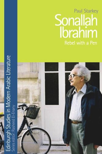 Sonallah Ibrahim: Rebel with a Pen