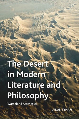 The Desert in Modern Literature and Philosophy: Wasteland Aesthetics