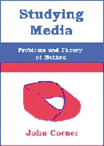 Studying Media: Problems of Theory and Method