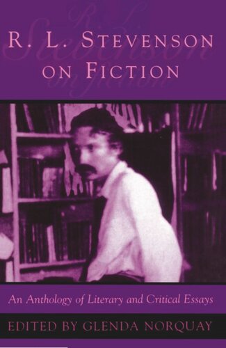 R L Stevenson on Fiction: An Anthology of Literary and Critical Essays