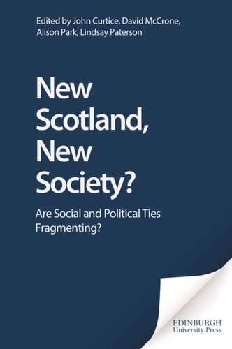 New Scotland, New Society?: Are Social and Political Ties Fragmenting?