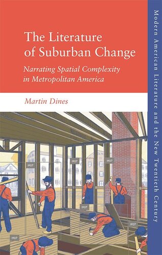 The Literature of Suburban Change: Narrating Spatial Complexity in Metropolitan America
